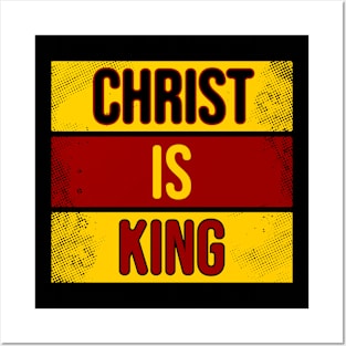 Christ Is KING Posters and Art